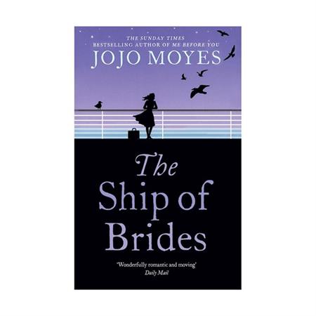 The Ship of Brides by Jojo Moyes_600px